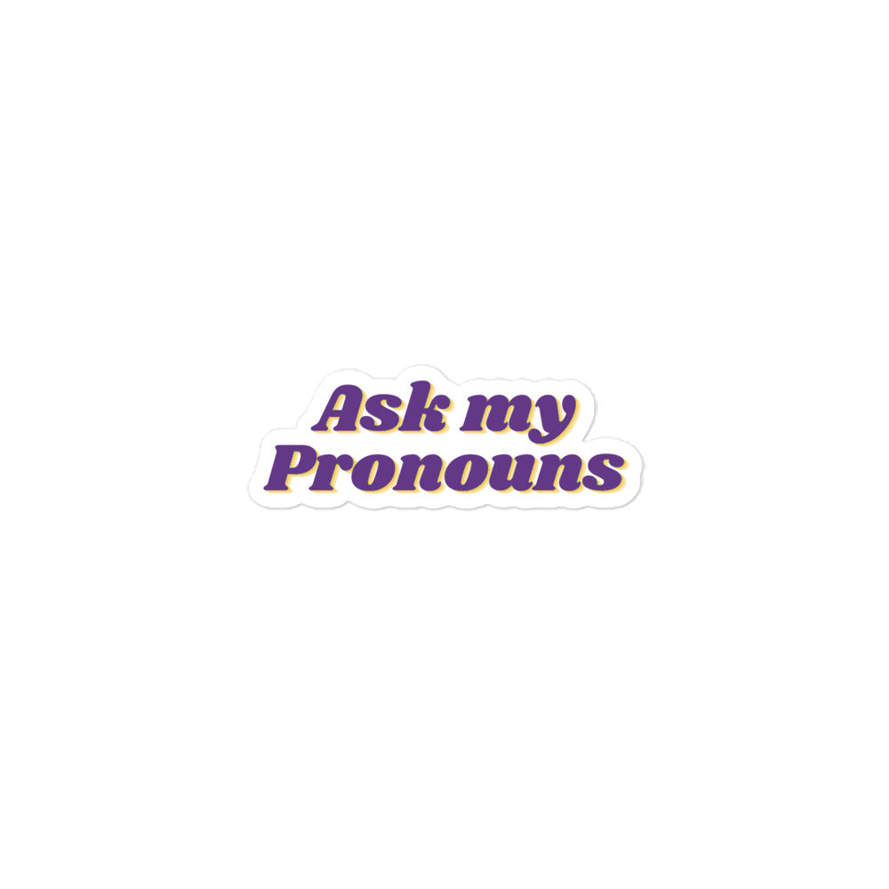 Ask My Pronouns Sticker