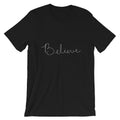 Believe Graphic T-Shirt
